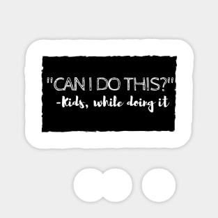 Can I Do This? Sticker